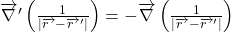 \overrightarrow\nabla'\left(\frac{1}{|\overrightarrow{r~}-\overrightarrow {r~}'|}\right)=-\overrightarrow\nabla\left(\frac{1}{|\overrightarrow{r~}-\overrightarrow {r~}'|}\right)